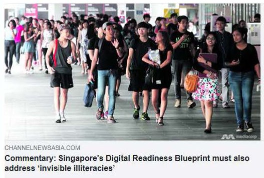 Commentary Singapores Digital Readiness Blueprint must also address invisible illiteracies