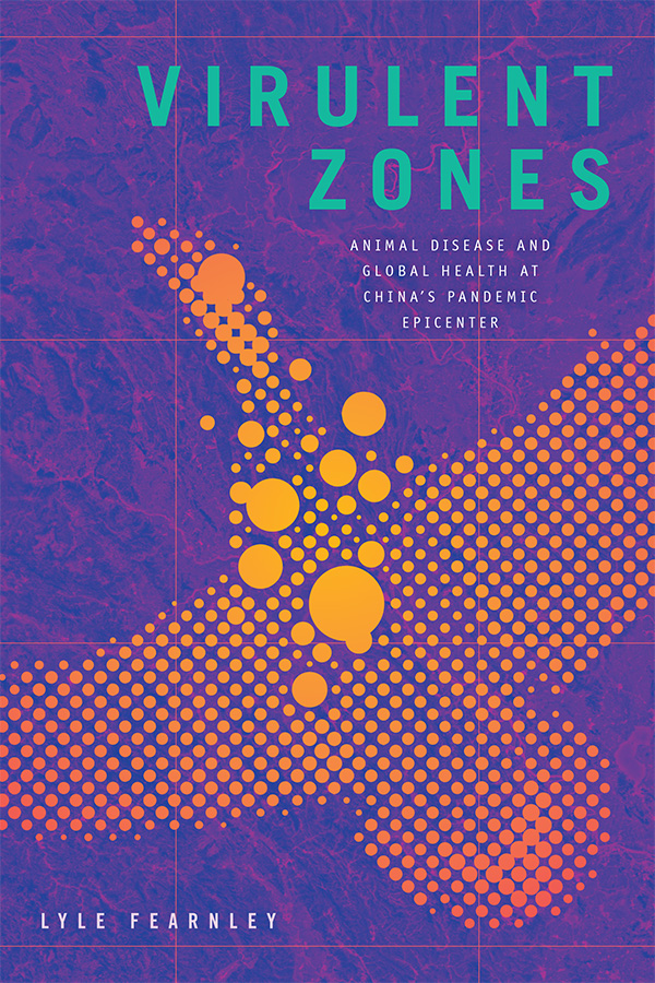 Virulent Zones  New book published by Dr Lyle Fearnley