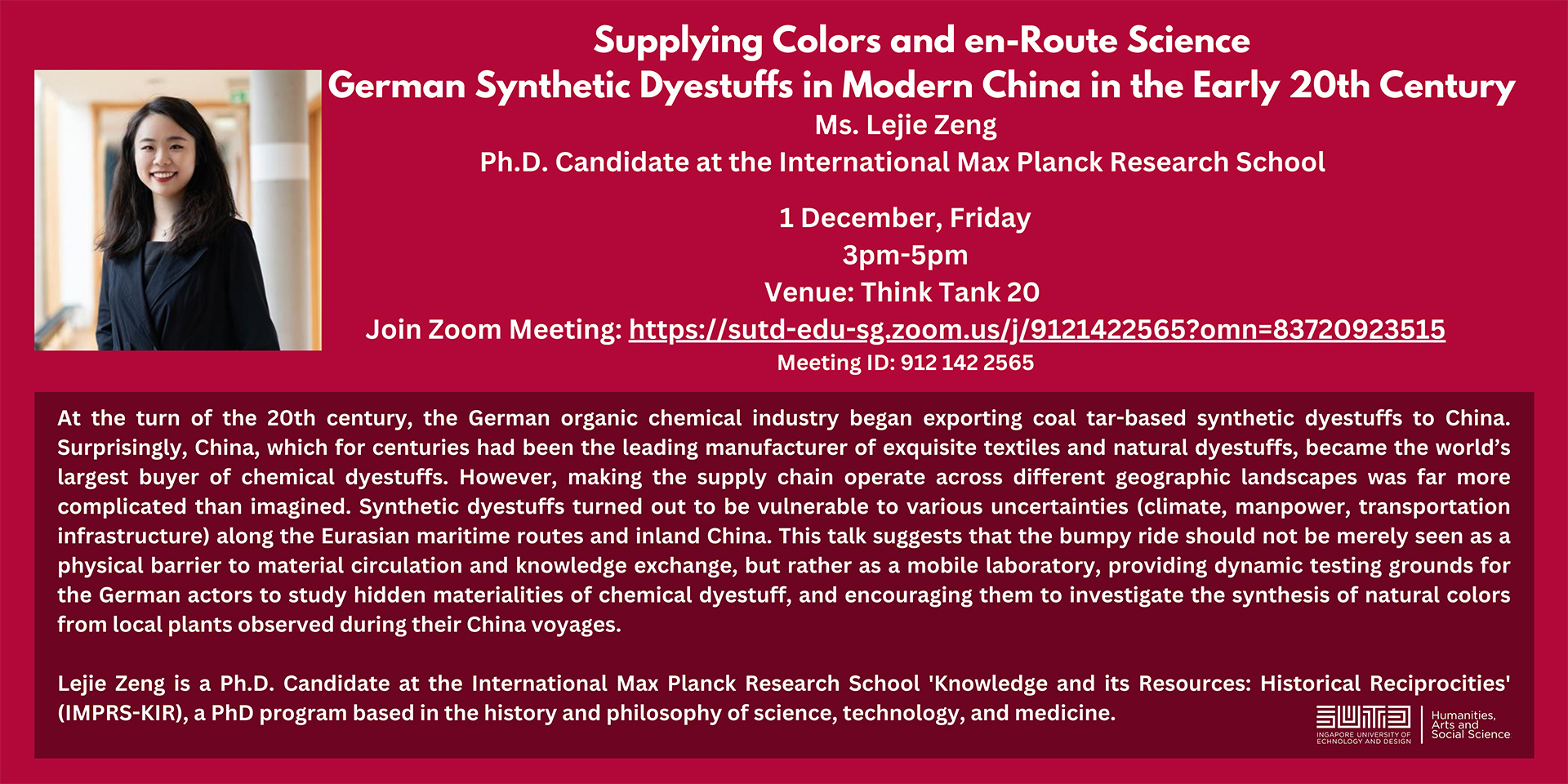 HASS Colloquium Series Supplying Colors and en-Route Science German Synthetic Dyestuffs in Modern China in the Early 20th Century by Ms Lejie Zeng