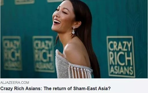 Crazy Rich Asians The return of Sham-East Asia