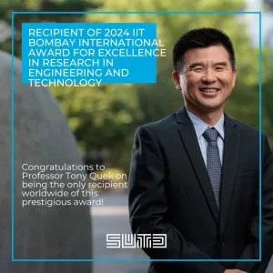 Congratulations to Professor Tony Quek for being awarded the 2024 Indian Institute of Technology IIT Bombay International Award for Excellence in Research in Engineering and Technology